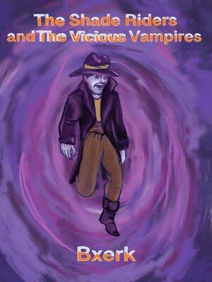 cover image of The Shade Riders and the Vicious Vampires
